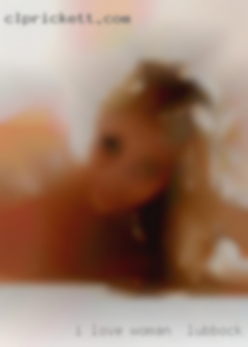 I love hotwife woman in Lubbock scenarios.